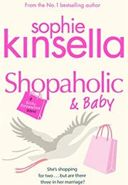 Shopaholic &amp; Baby (Sophie Kinsella)