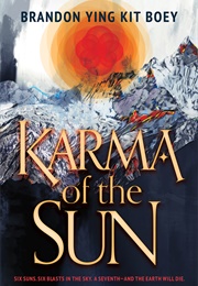 Karma of the Sun (Brandon Ying Kit Boey)