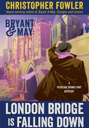 London Bridge Is Falling Down (Christopher Fowler)