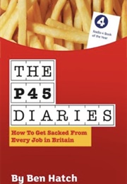 The P45 Diaries (Ben Hatch)