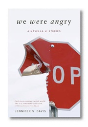 We Were Angry (Jennifer S.Davis)