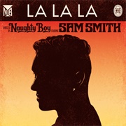 Naughty Boy - La La La Single