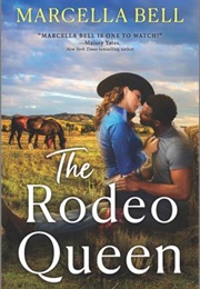 The Rodeo Queen (Marcella Bell)