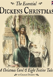 The Essential Dickens Christmas (Charles Dickens)