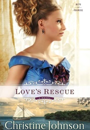 Love&#39;s Rescue (Christine Johnson)