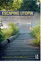 Escaping Utopia (Janja Lalich)