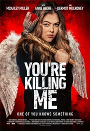 You&#39;re Killing Me (2023)