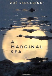 A Marginal Sea (Zoë Skoulding)