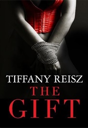 The Gift (Tiffany Reisz)