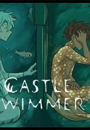 Castle Swimmer (Wendy Lian Martin)