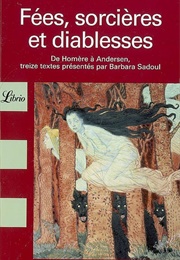 Fées, Sorcières Et Diablesses (Barbara Sadoul)