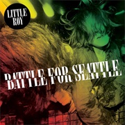 Little Roy - Battle for Seattle