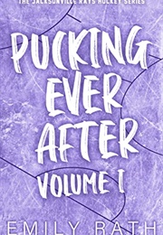 Pucking Ever After: Volume 1 (Emily Rath)