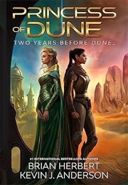 Princess of Dune (Brian Herbert and Kevin J Anderson)