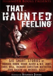 Mammoth Books Presents That Haunted Feeling (Stephen Jones)