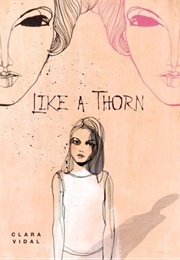 Like a Thorn (Clara Vidal)