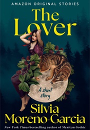 The Lover (Silvia Moreno-Garcia)