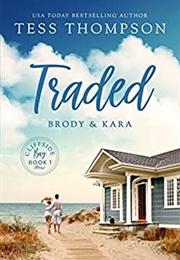 Traded: Brody and Kara (Tess Thompson)