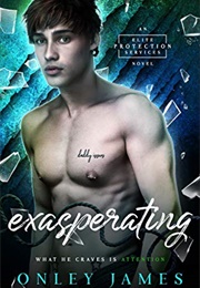 Exasperating (Onley James)