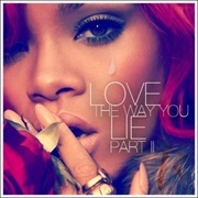 Love the Way You Lie Part II - Eminem &amp; Rihanna