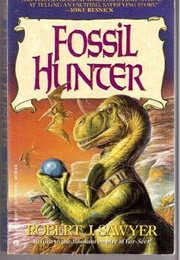 Fossil-Hunter (Robert J Sawyer)