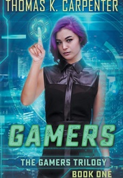 Gamers (Thomas K Carpenter)