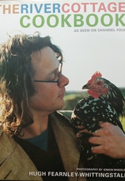 The River Cottage Cookbook (Hugh Fearnley-Whittingstall)