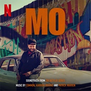 Common, Karriem Riggins &amp; Patrick Warren - Mo (Soundtrack From the Netflix Series)