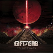 The Gift of Gab - Escape 2 Mars