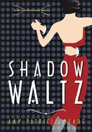 Shadow Waltz (Amy Patricia Meade)