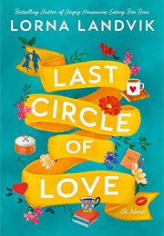 Last Circle of Love (Lorna Landvik)