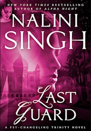 Last Guard (Nalini Singh)