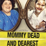 Mommy Dead and Dearest