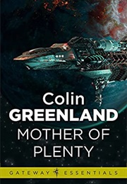 Mother of Plenty (Colin Greenland)