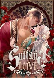 The Sultan&#39;s Love (Chyom Chyom, Ggong)