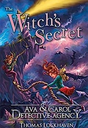 Ava &amp; Carol Detective Agency:  the Witch&#39;s Secret (Thomas Lockhaven)