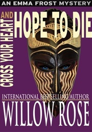 Cross Your Heart and Hope to Die (William Rose)