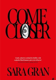 Come Closer (Sara Gran)