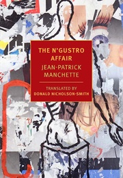 The N&#39;gustro Affair (Jean-Patrick Manchette)