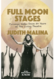 Full Moon Stages (Judith Malina)