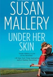 Under Her Skin (Susan Mallery)