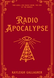 Radio Apocalypse (Kayleigh Gallagher)