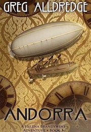 Andorra: A Helena Brandywine Story (Greg Alldredge)