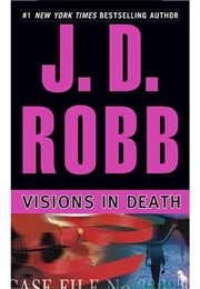 Visions in Death (J.D. Robb)