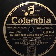 My Baby Just Cares for Me - 	Jack Payne &amp; His Orchestra