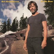 To the Bone (Kris Kristofferson, 1981)