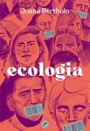 Ecologia (Joana Bértholo)