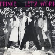 Let&#39;s Work - Prince