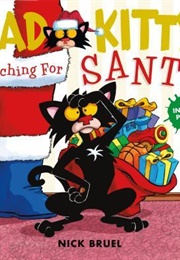 Bad Kitty Searching for Santa (Nick Bruel)