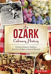 An Ozark Culinary History (Erin Rowe)